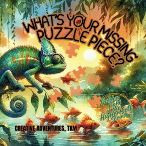 What's Your Missing Puzzle Piece? (The Golden Light of the HIgher-Self Series)