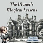 The Manor's Magical Lessons (Tara's Life Unscripted)
