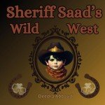 Sheriff Saad's Wild West