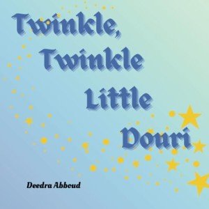 Twinkle, Twinkle Litte Douri: A Lullaby of Love and Dreams