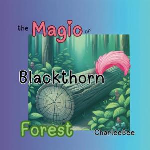 the Magic of Blackthorn Forest