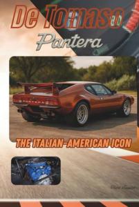 De Tomaso Pantera: The Italian-American Icon