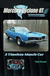 Mercury Cyclone GT: A Timeless Muscle Car