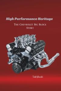 High Performance Heritage: The Chevrolet Big Block Story
