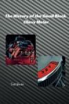 The History of the Small Block Chevy Motor