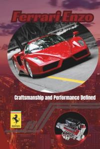 Ferrari Enzo: Craftsmanship and Performance Defined (Ferrari Legends: A Journey Through Iconic Cars)