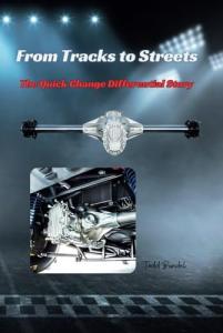 From Tracks to Streets: The Quick Change Differential Story