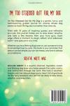 I'm Too Stressed Out For My Dog: Journaling Your Way to Stress Free Living (The Too Stressed Out Guided Journals)
