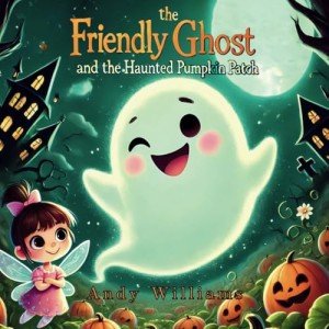Boo the Friendly Ghost: Haunted Pumpkin Patch Adventure
