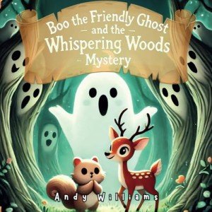 Boo the Friendly Ghost: Whispering Woods Adventure