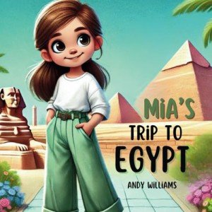 Mia's Exciting Egypt Adventure Book