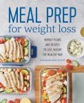 Weekly Meal Prep Plans and Recipes for Weight Loss