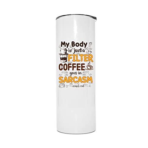 Sarcastic Coffee Filter Tumbler