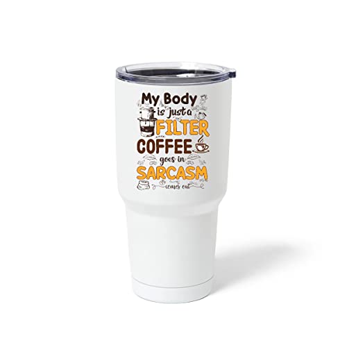 Sarcastic Coffee Filter Tumbler