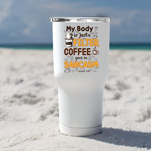 Sarcastic Coffee Filter Tumbler