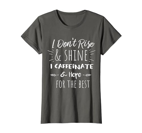 Funny Coffee Saying Shirt Ithrey