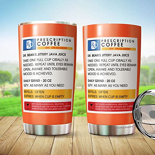 Hilarious Prescription Coffee Tumbler for Caffeine Addicts
