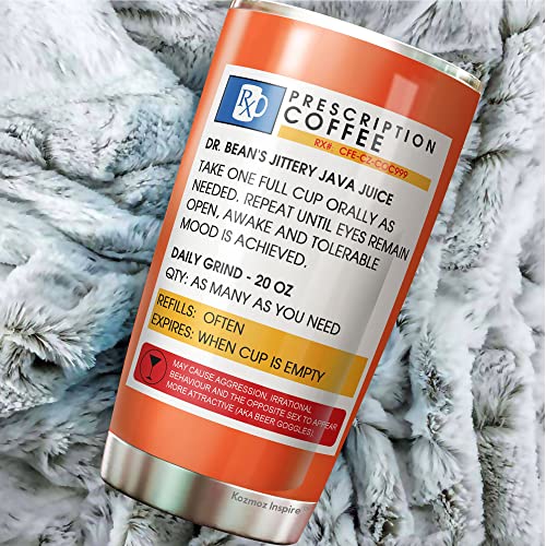 Hilarious Prescription Coffee Tumbler for Caffeine Addicts