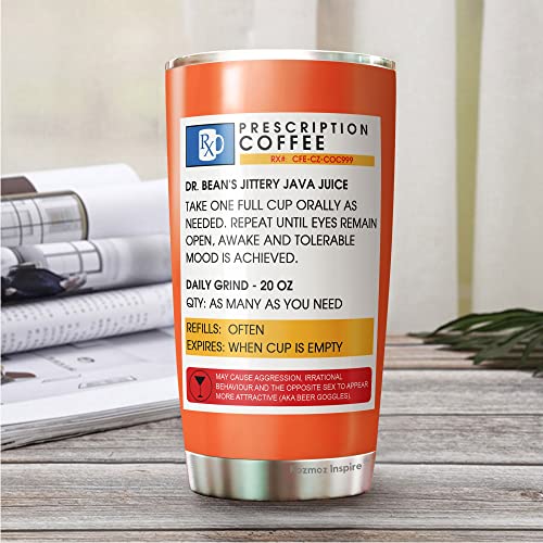Hilarious Prescription Coffee Tumbler for Caffeine Addicts