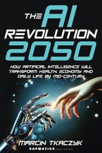 AI Revolution 2050: Transforming Life and Economy