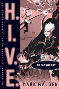Dreadnought: H.I.V.E. Series Book 4