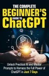 Master ChatGPT in 7 Days: Beginner's Guide