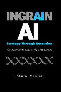 Ingrain AI: Blueprint for an AI-First Culture