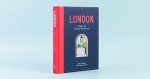 London: A Guide for Curious Wanderers: THE SUNDAY TIMES BESTSELLER
