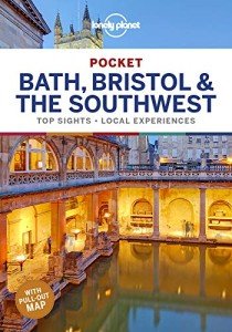 Lonely Planet Pocket Bath, Bristol & the Southwest: top sights, local experiences (Pocket Guide)