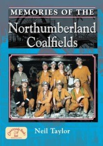 Memories of the Northumberland Coalfields: The Life of a Coal Miner | Miners' Strike 1984 - 1985 (Local History)