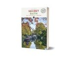 Secret Bath Guide: A guide to 150 unusual and unfamiliar places in Bath (Secret Guides) (Jonglez Secret Guides)