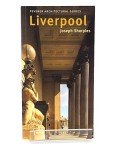 Liverpool – Pevsner Architectural Guide: Pevsner City Guide (Pevsner Architectural Guides: City Guides)
