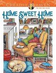 Creative Haven Home Sweet Home Coloring Book (Adult Coloring Books: Calm)