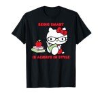 Hello Kitty Being Smart Is Always In Style Books Student T-Shirt