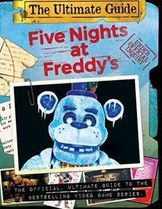 Five Nights at Freddy's Ultimate Guide: An AFK Book