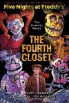 The Fourth Closet: Five Nights at Freddy’s (Five Nights at Freddy’s Graphic Novel #3) (Five Nights at Freddy's Graphic Novels)
