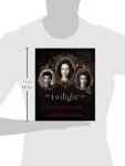 The Twilight Saga: The Complete Film Archive: Memories, Mementos, and Other Treasures from the Creative Team Behind the Beloved Motion Pictures
