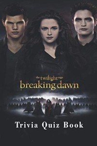 The Twilight Saga: Trivia Quiz Book