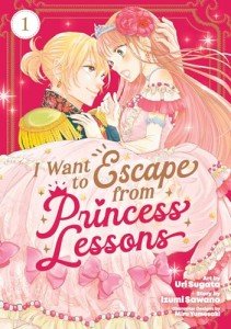 I Want to Escape from Princess Lessons (Manga) Vol. 1
