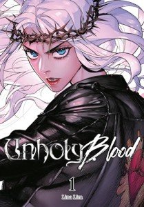 Unholy Blood, Vol. 1 (Unholy Blood, 1)