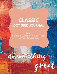 Classic Dot Grid Journal 8.5×11" 106 Pages