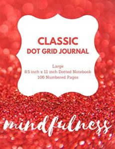 Mindfulness Dot Grid Journal 8.5×11" 106 Pages