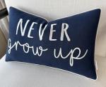 Never Grow Up Lumbar Pillow Cover - Navy Blue