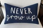 Never Grow Up Lumbar Pillow Cover - Navy Blue