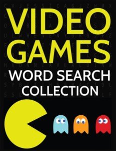 Video Games Word Search Collection: 100 Gaming Wordsearch Puzzles for Adults and Kids!