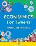 Economics for Tweens (Economics for Grades K-12)