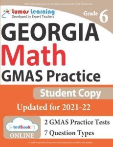 GMAS Online Assessments and 6th Grade Math Practice Workbook, Student Copy: GMAS Study Guide