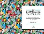 The Homeschooling Starter Guide: How to Create and Adapt the Best Education Action Plan for Your Needs