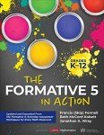 The Formative 5 in Action, Grades K-12: Updated and Expanded From The Formative 5: Everyday Assessment Techniques for Every Math Classroom (Corwin Mathematics Series)