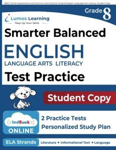 SBAC Online Assessments and Common Core Practice: Grade 8 English Language Arts Literacy, Student Copy